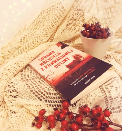 Sprawa mściciela z konwaliowej doliny, fot. Lady Pasja