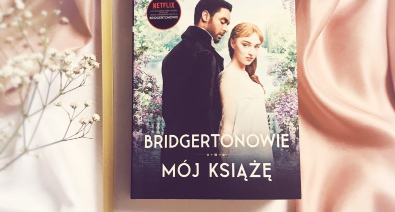 Mój książę, Julia Quinn, Wydawnictwo Zysk, fot. Lady Pasja