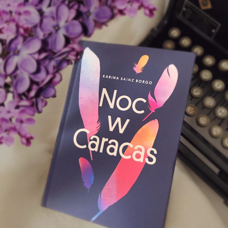 Noc w Caracas, Karina Sainz Borgo, Wydawnictwo Zysk, fot. Lady Pasja