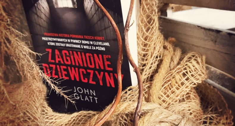 Zaginione dziewczyny, John Glatt, Wydawnictwo Filia, fot. Lady Pasja