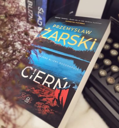 Cierń, Przemysław Żarski, Czwarta Strona, Fot. Lady Pasja