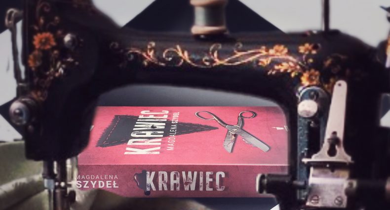 Krawiec, Magdalena Szydeł, Wydawnictwo Szydeł, fot. Lady Pasja