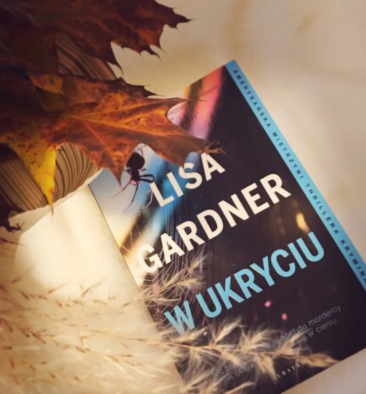 W ukryciu, Lsa Gadner, Wydawnictwo Albatros, fot. Lady Pasja