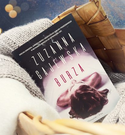 Burza, Zuzanna Gajewska, Wydawnictwo Prószyński, fot. Lady Pasja