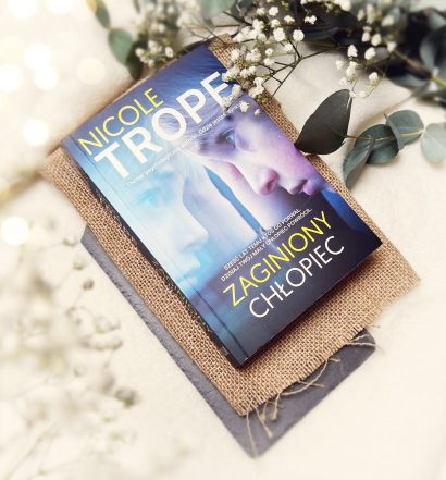 Zaginiony chłopiec, Nicole Trope, Wydawnictwo Filia, fot. Lady Pasja