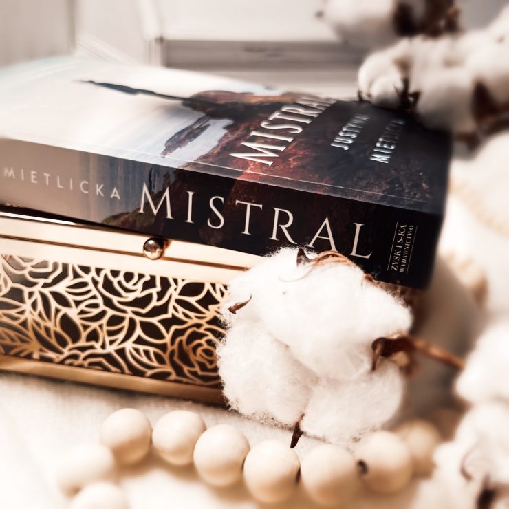 Mistral, Justyna Mietlicka, Wydawnictwo Zysk, fot. Lady Pasja