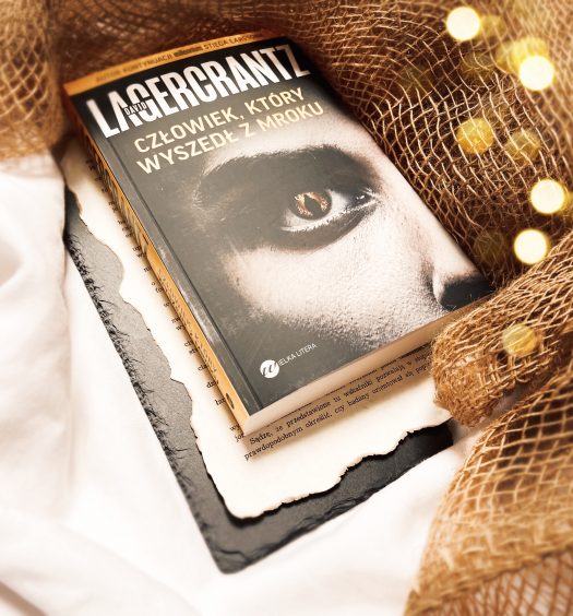 Człowiek, który wyszedł z mroku, David Lagercrantz, Wydawnictwo Wielka Litera, fot. Lady Pasja