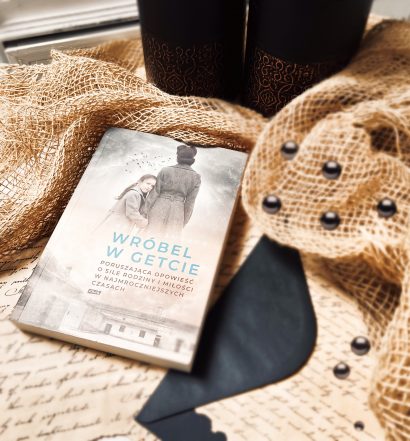 Wróbel w getcie, Kristy Cambron, Wydawnictwo Znak, fot. Lady Pasja