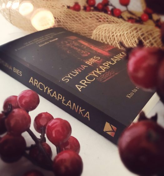 Arcykapłanka, Sylwia Bies, Wydawnictwo Vectra, fot. Lady Pasja