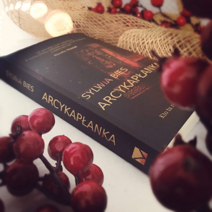 Arcykapłanka, Sylwia Bies, Wydawnictwo Vectra, fot. Lady Pasja
