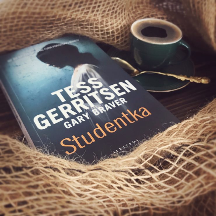 Studentka, Gary Braver, Tess Gerritsen, Wydawnictwo Albatros, fot. Lady Pasja