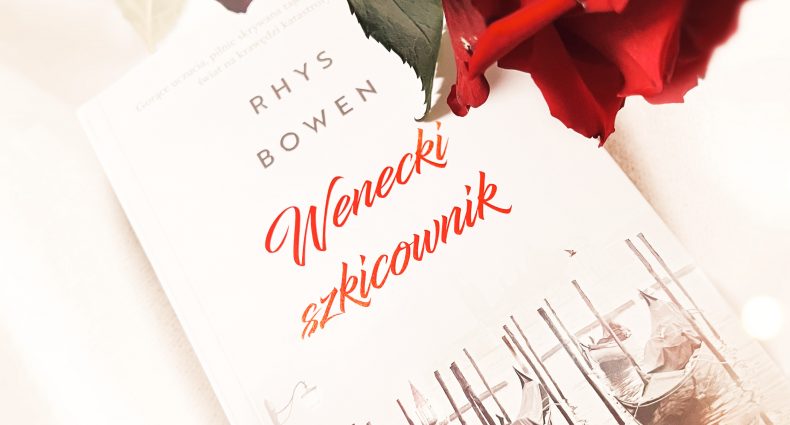 Wenecki szkicownik, Rhys Bowen, Wydawnictwo Muza, fot. Lady Pasja