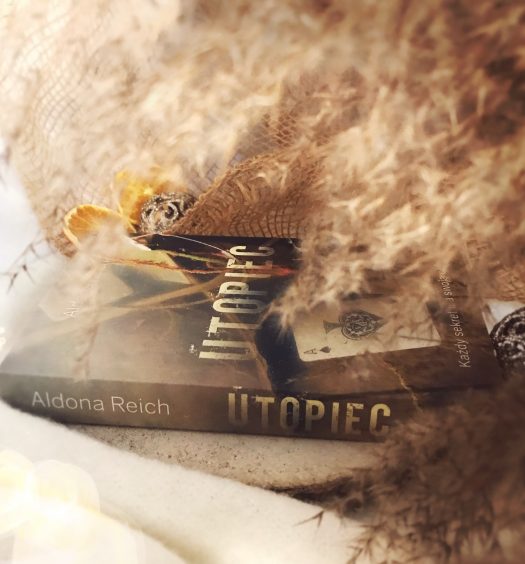 Utopiec, Aldona Anna Reich, Wydawnictwo Vectra, fot. Lady Pasja
