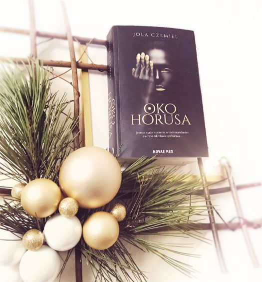 Oko Horusa, Jola Czemiel, Wydawnictwo Novae Res, fot. Lady Pasja
