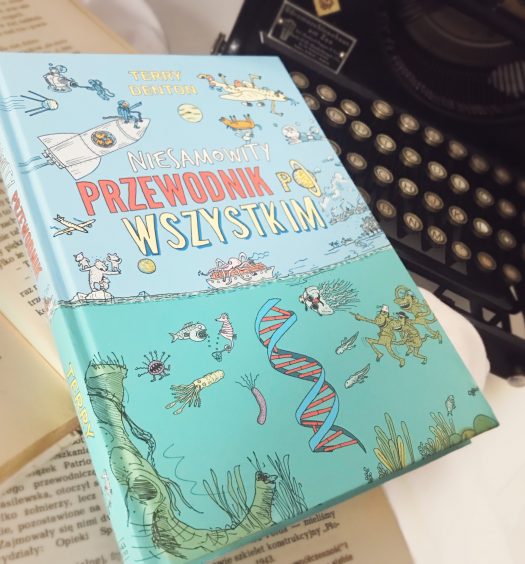 Niesamowity przewodnik po wszystkim, Terry Deton, Wydawnictwo Zysk, fot. Lady Pasja