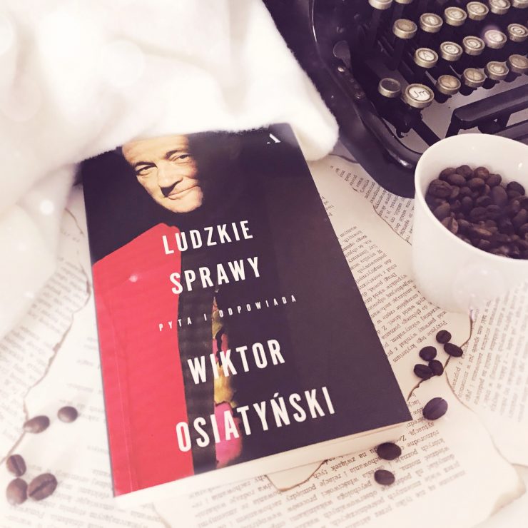 Ludzkie sprawy, Wiktor Osiatyński, Wydawnictwo Agora, fot. Lady Pasja
