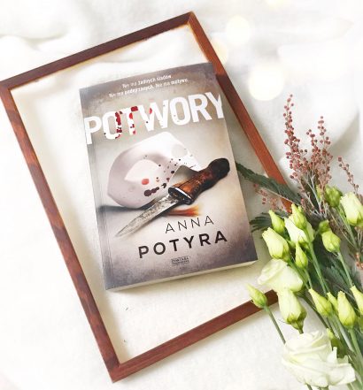 Potwory, Anna Potyra, Wydawnictwo Zysk, fot. Lady Pasja