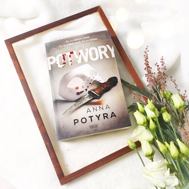 Potwory, Anna Potyra, Wydawnictwo Zysk, fot. Lady Pasja