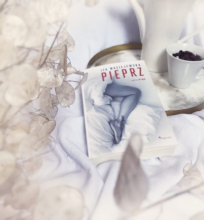 Pieprz, Iza Maciejewska, Wydawnictwo Magnolia, fot. Lady Pasja