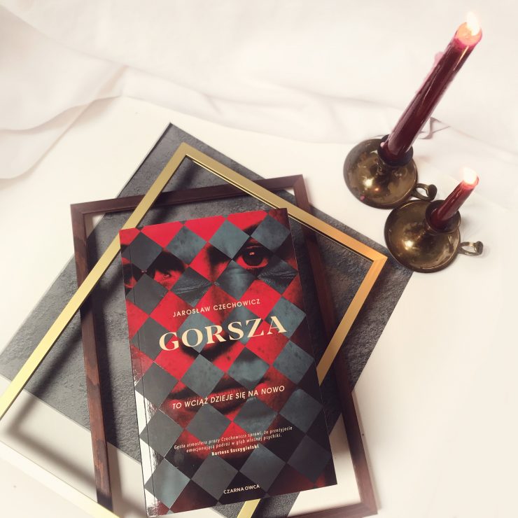 Gorsza, Jarosław Czechowicz, Wydawnictwo Czarna Owca, fot. Lady Pasja