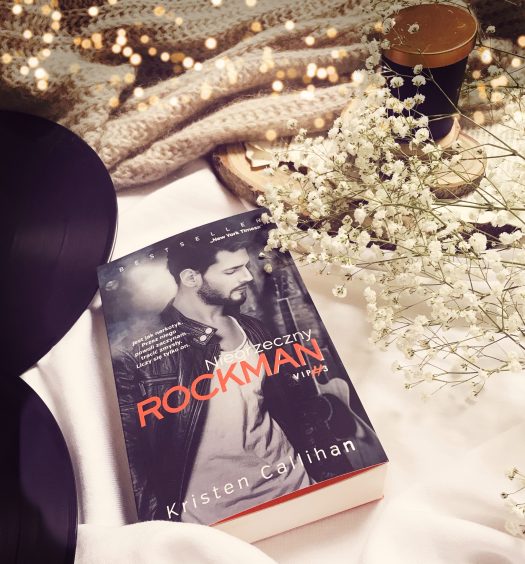 Niegrzeczny rockman, Kristen Callihan, Wydawnictwo Muza, fot. Lady Pasja