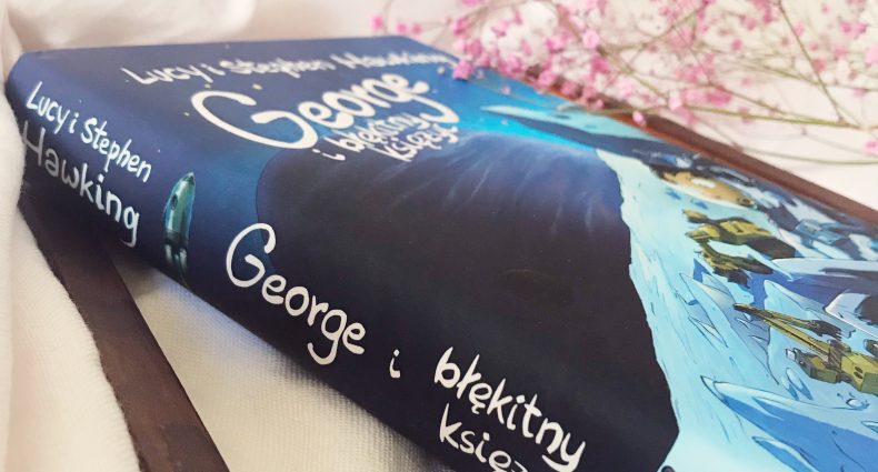 George i błękitny księżyc, Hawking, Wydawnictwo Zysk, fot. Lady Pasja