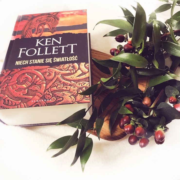 Niech stanie się światłość, Ken Follett, Wydawnictwo Albatros, fot. Lady Pasja