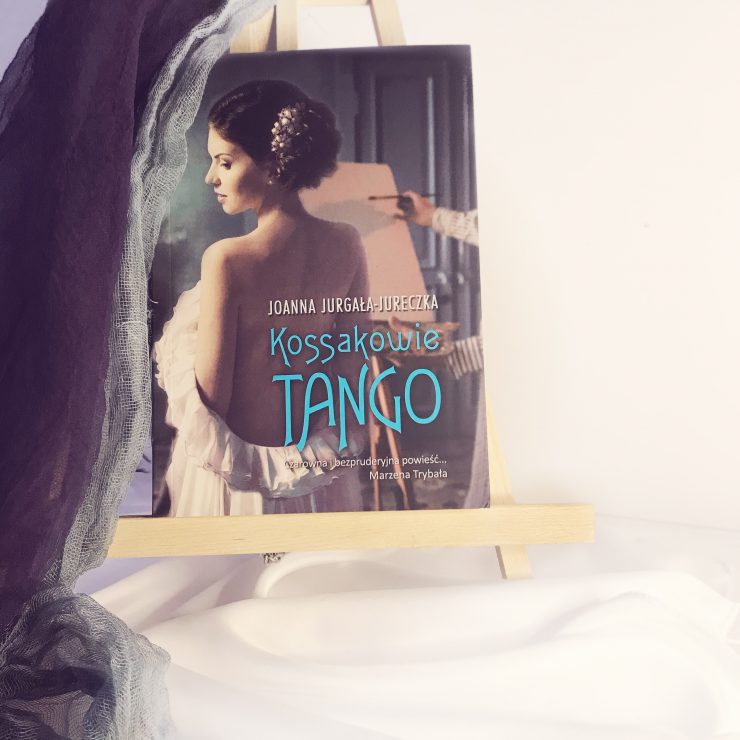 Kossakowie. Tango, Joanna Jurgała-Jureczka, Wydawnictwo Zysk, fot. Lady Pasja