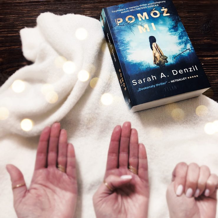 Pomóż mi, Sarah A. Denzil, Wydawnictwo Filia, fot. Lady Pasja