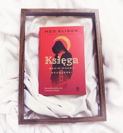 Księga bezimiennej akuszerki, Meg Elison, Wydawnictwo Rebis, fot. Lady Pasja