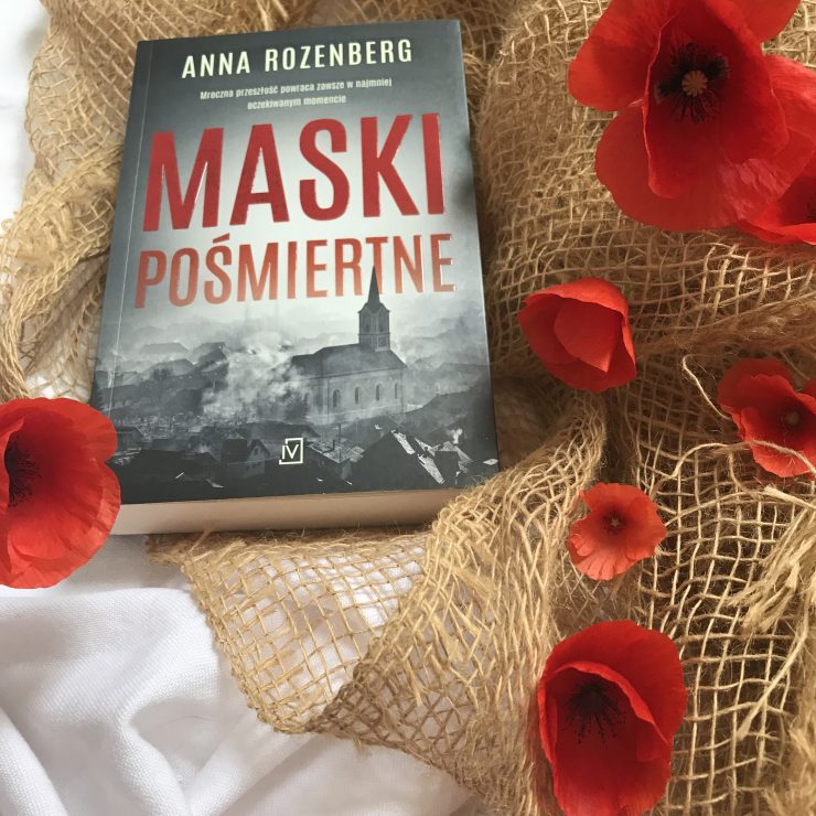 Maski pośmiertne, Anna Rozenberg, Wydawnictwo Czwarta Strona, fot. Lady Pasja