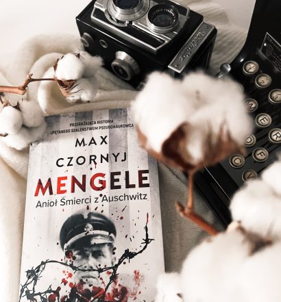 Mengele. Anioł Śmierci z Auschwitz, Max Czornyj, Wydawnictwo Filia, fot. Lady Pasja