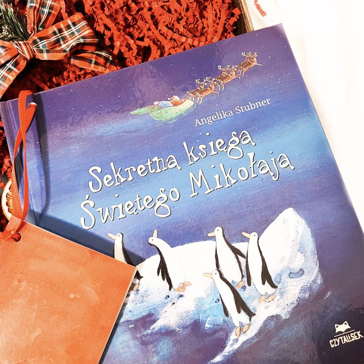 Sekretna księga Świętego Mikołaja, Angelika Stubner, Wydawnictwo Czyta Lisek, fot. Lady Pasja