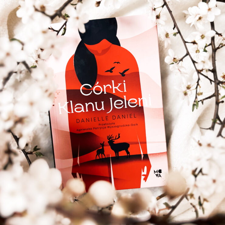 Córki Klanu Jeleni, Danielle Daniel, Wydawnictwo Mova, fot. Lady Pasja