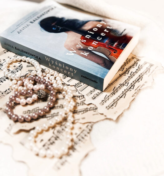 Wyśniony koncert, Anna Bałenkowska, Wydawnictwo Zwierciadło, fot. Lady Pasja